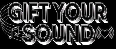 Gift Your Sound
