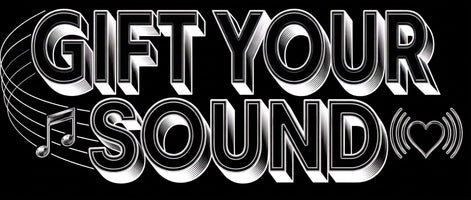 Gift Your Sound